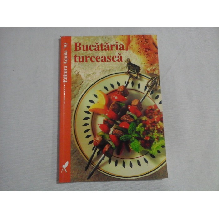 BUCATARIA TURCEASCA - ROSE MARIE DONHAUSER - EDITURA AQUILA '93